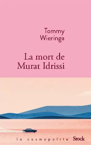 Tommy Wieringa – La mort de Murat Idrissi